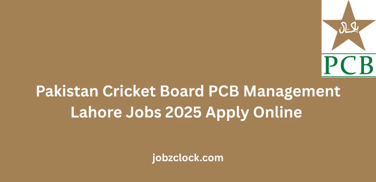 Pakistan Cricket Board PCB Management Lahore Jobs 2025 Apply Online