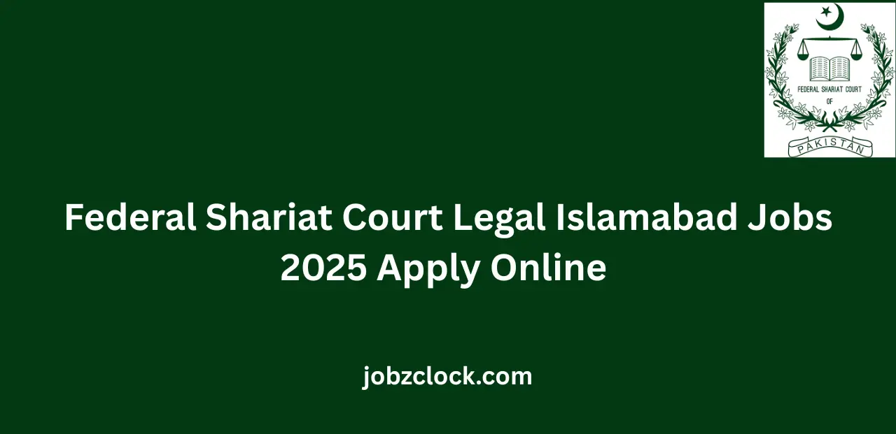 Federal Shariat Court Legal Islamabad Jobs 2025 Apply Online